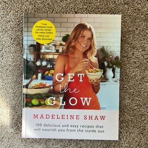“Get the Glow” Cookbook by Madeleine Shaw